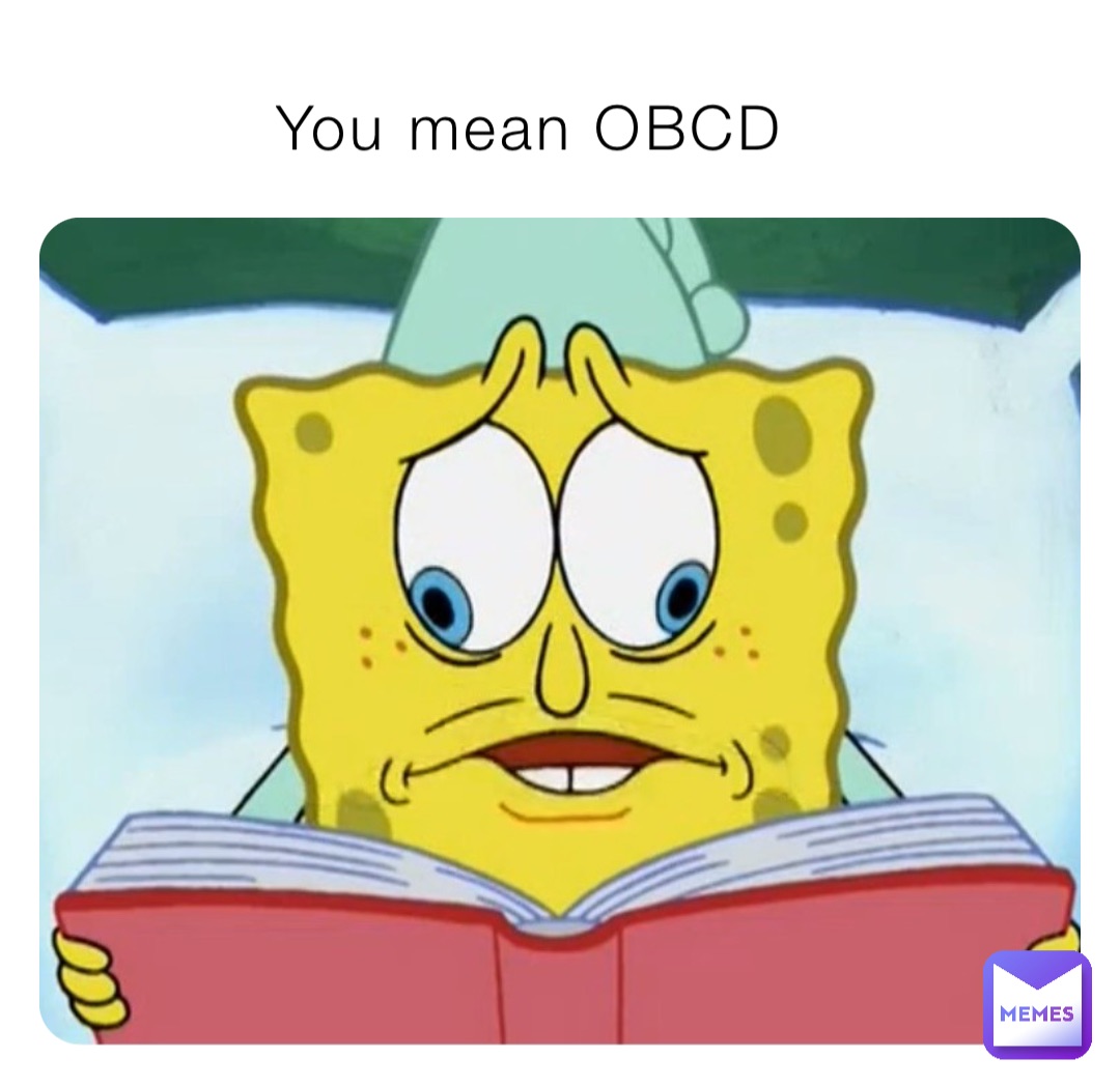 You mean OBCD