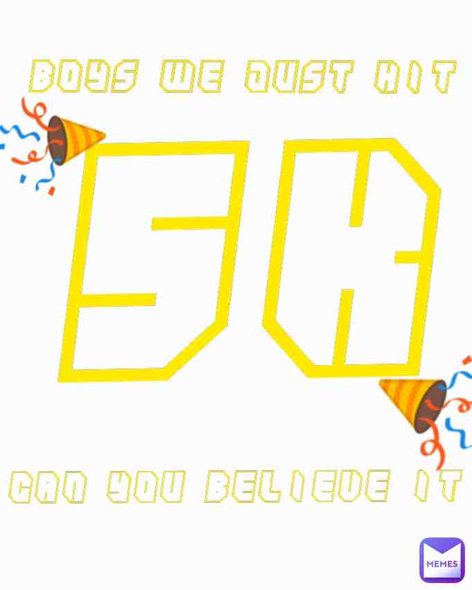 WE JUST HIT 5K IM SOO PROUD OF MYSELF I HAVE START MEME 1YR AGO