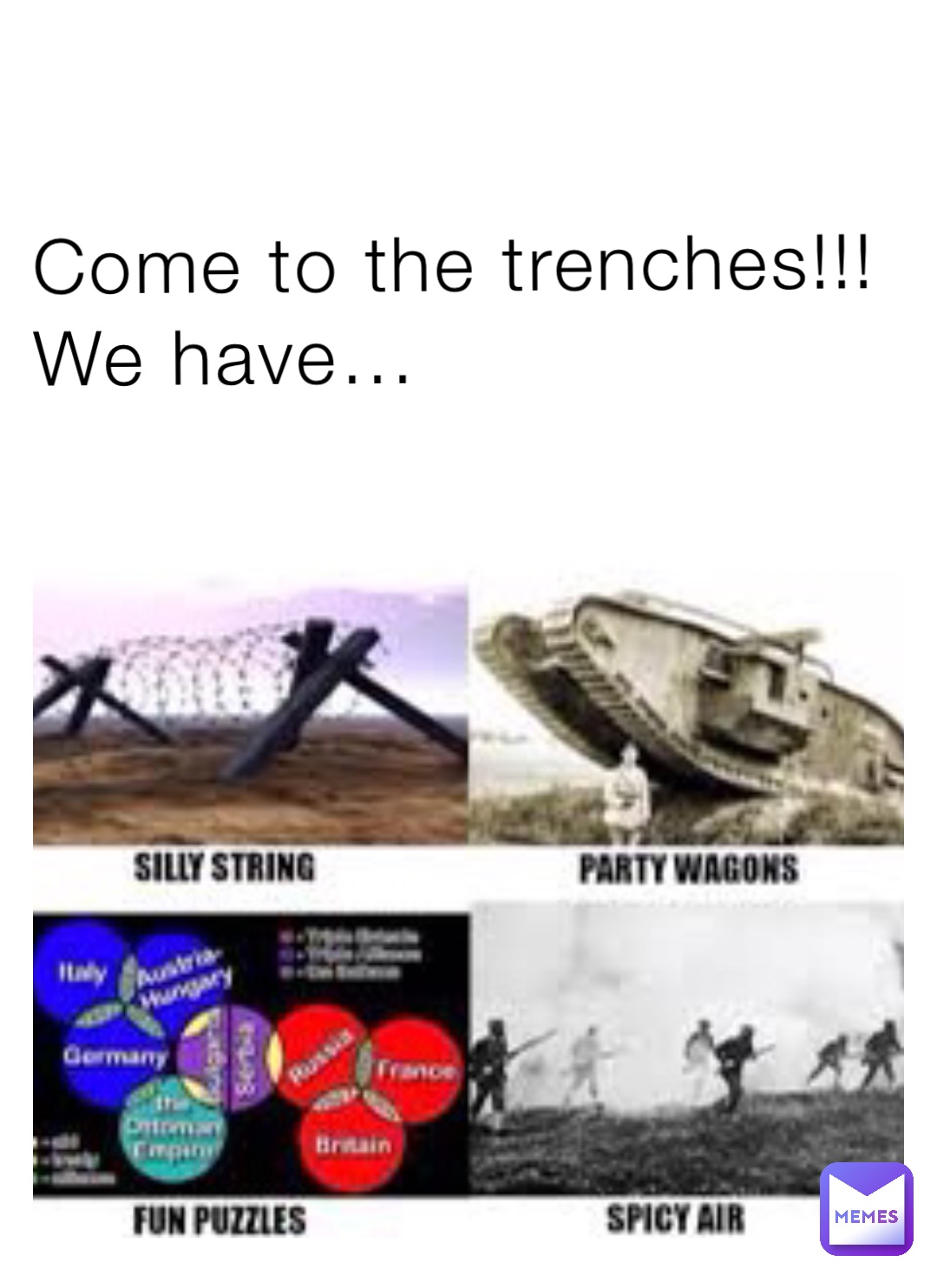 Come to the trenches!!!
We have…