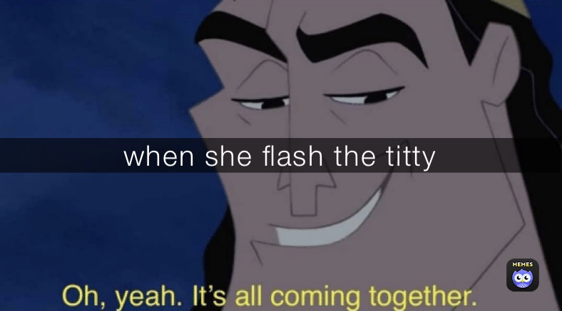 when she flash the titty