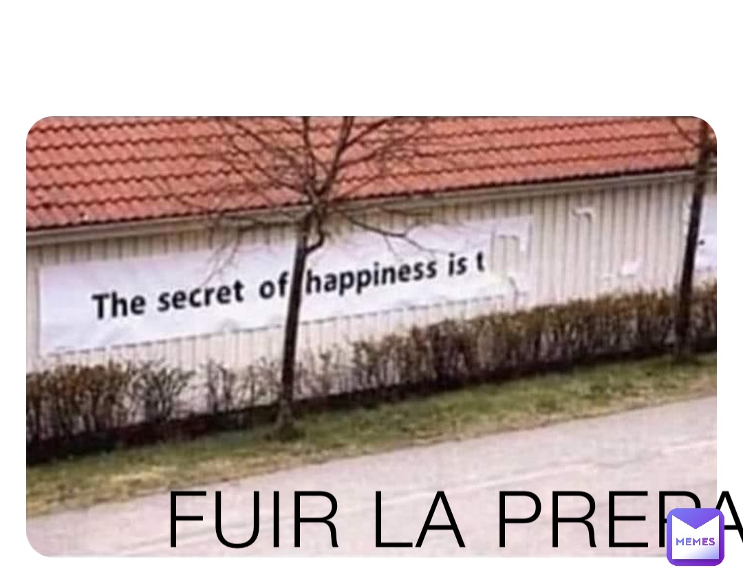 FUIR LA PREPA