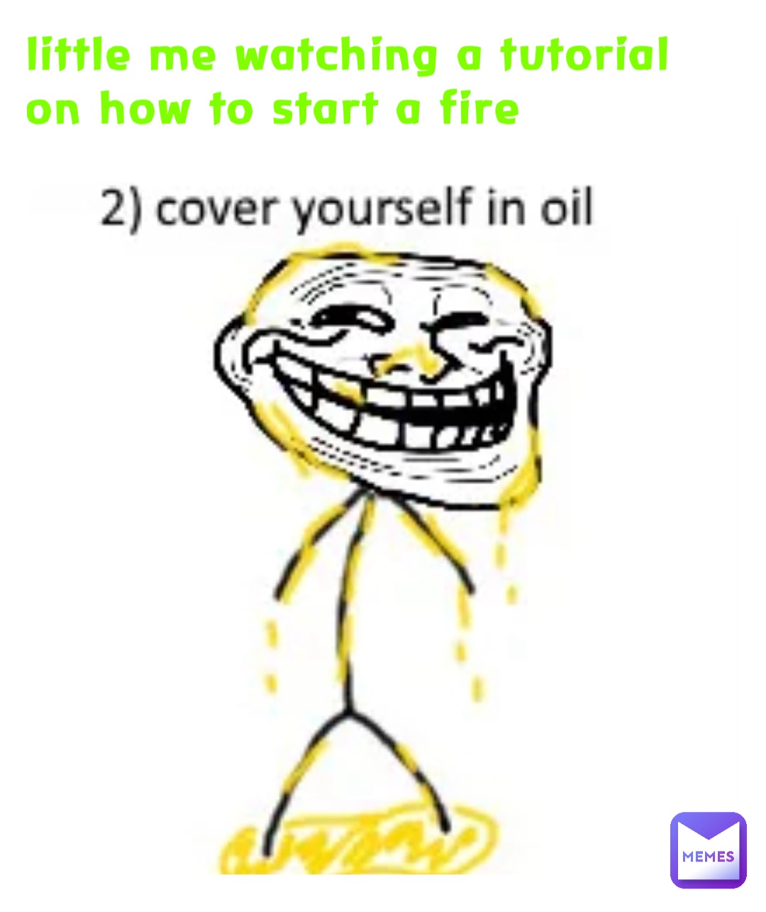 little me watching a tutorial on how to start a fire