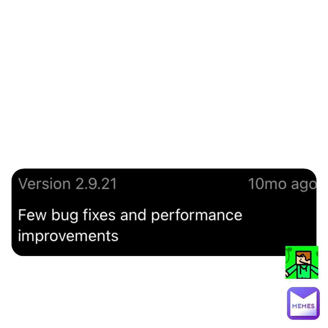 Great job memes you’ve managed to not be updated in almost a year