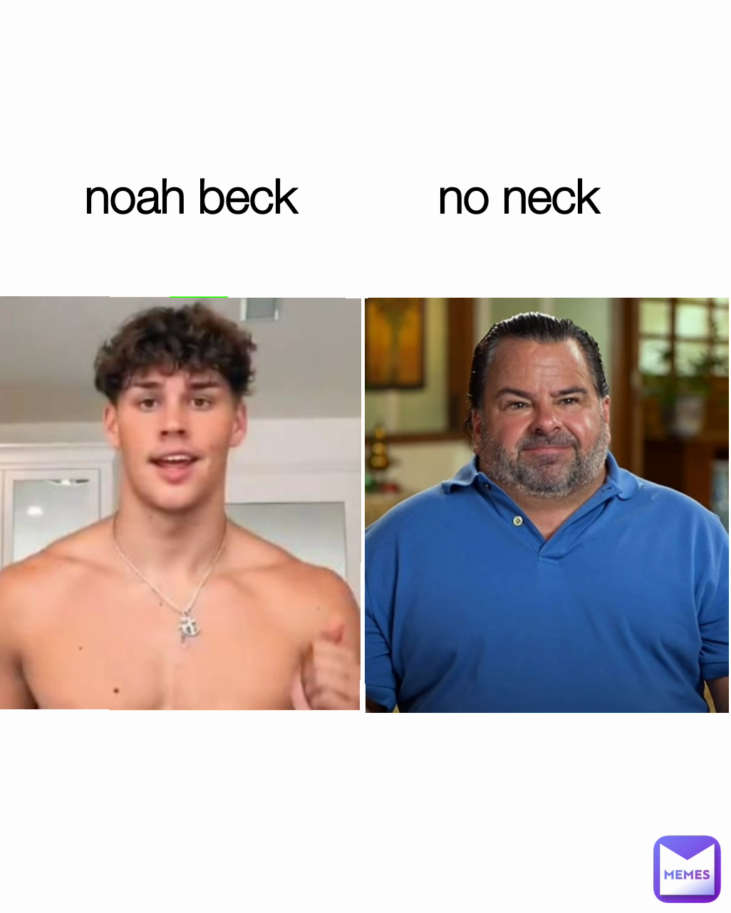 noah beck           no neck
