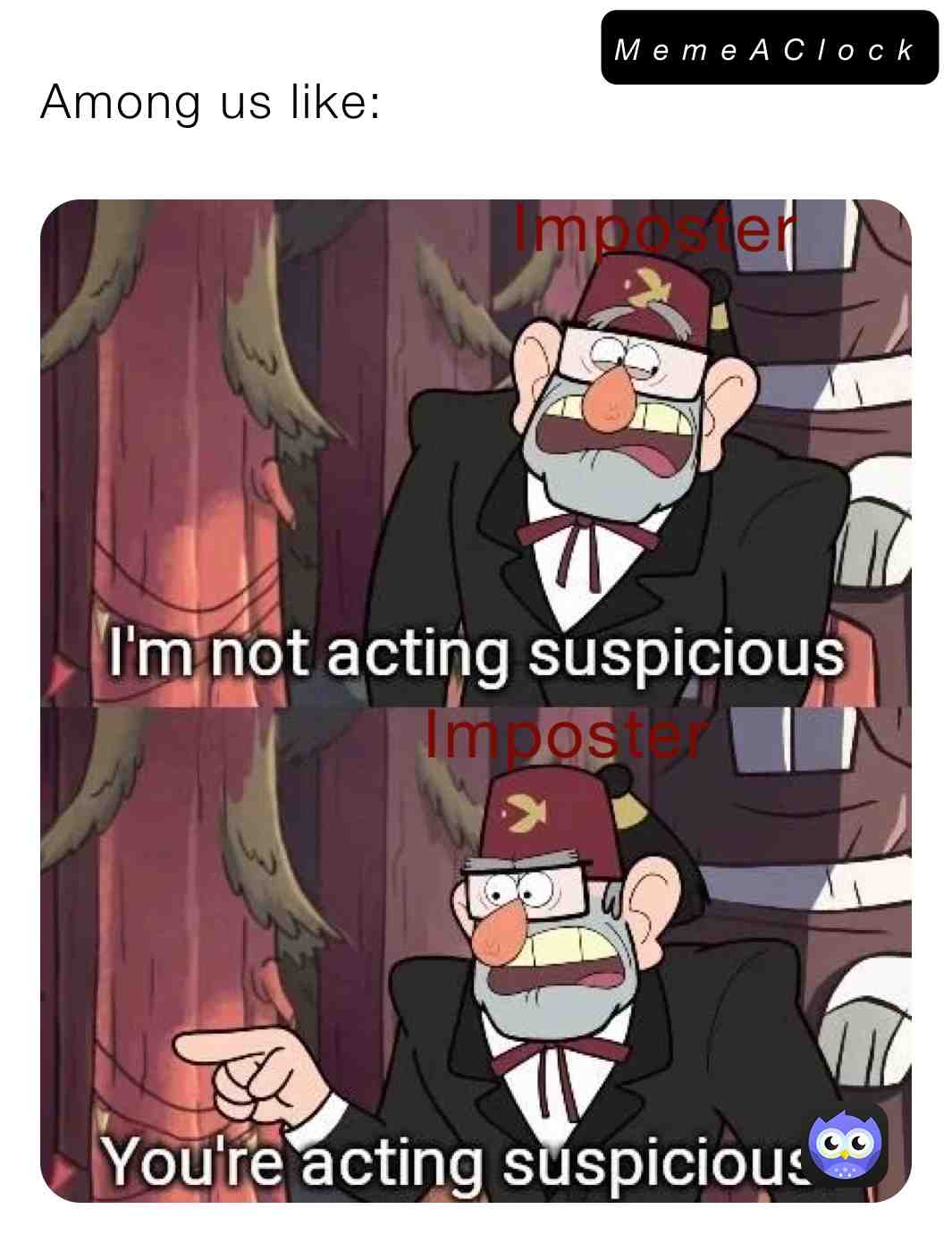 Tell me I’m wrong. #amongus #gravityfalls #imposter #sus