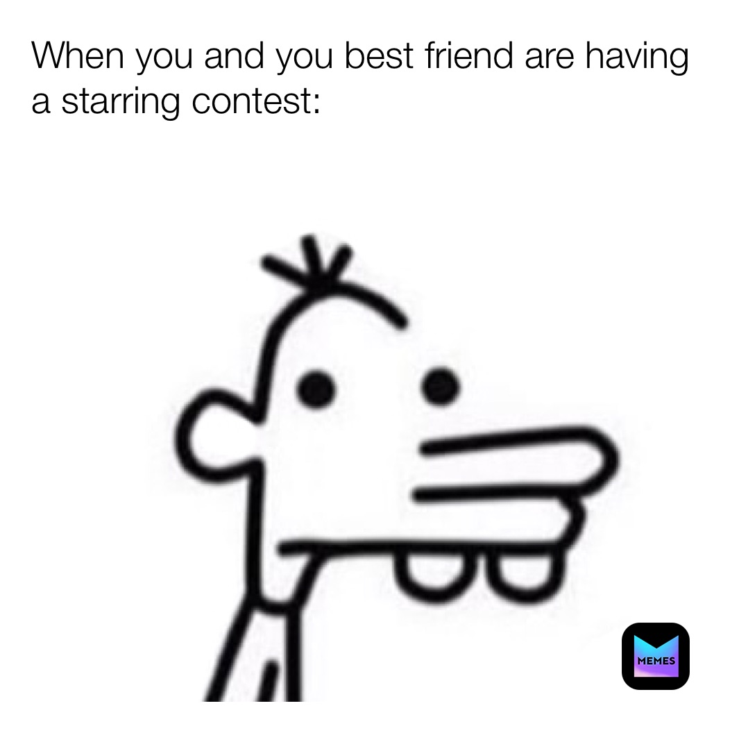 this is like me and my best friend xD - Meme by Caiejay :) Memedroid
