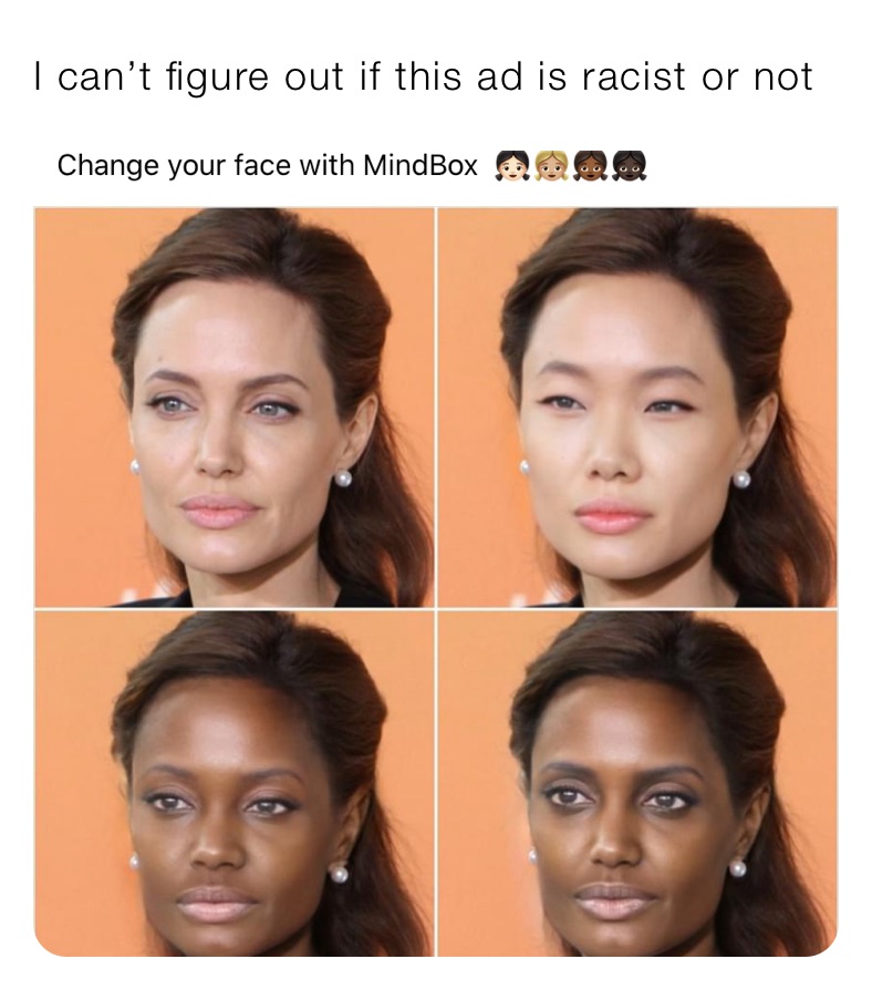 I can’t figure out if this ad is racist or not