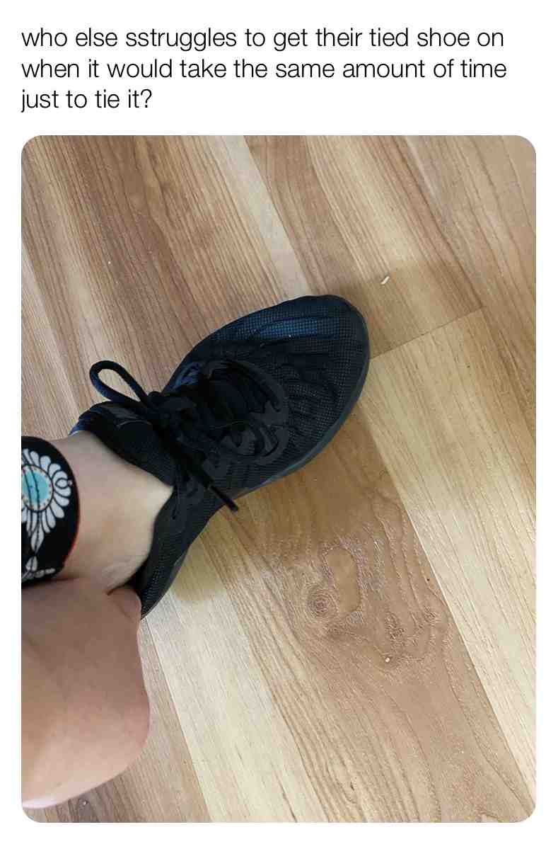 need to sweep my floors lol #memes #relatable #shoes #funny #lol
