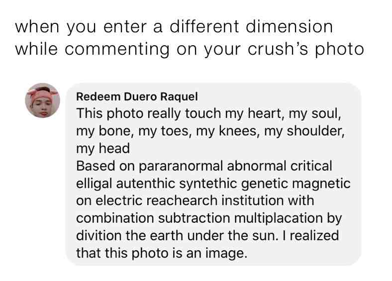 #lol  #humor  #funny  #dimension  #crush  #memes  #comments