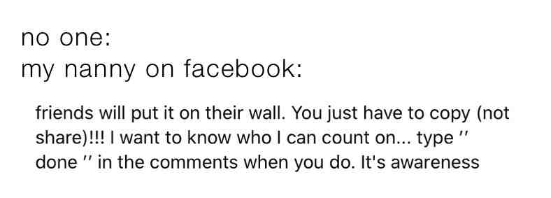 so first you want me to read multiple paragraphs and then go out of my way to take all that time copying and pasting? I don\u2019t think so nanny 
 #lol  #jk  #facebook  #humor