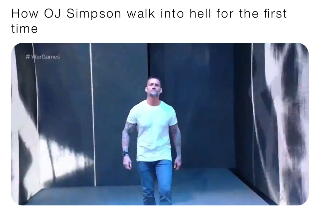How OJ Simpson walk into hell for the first time
