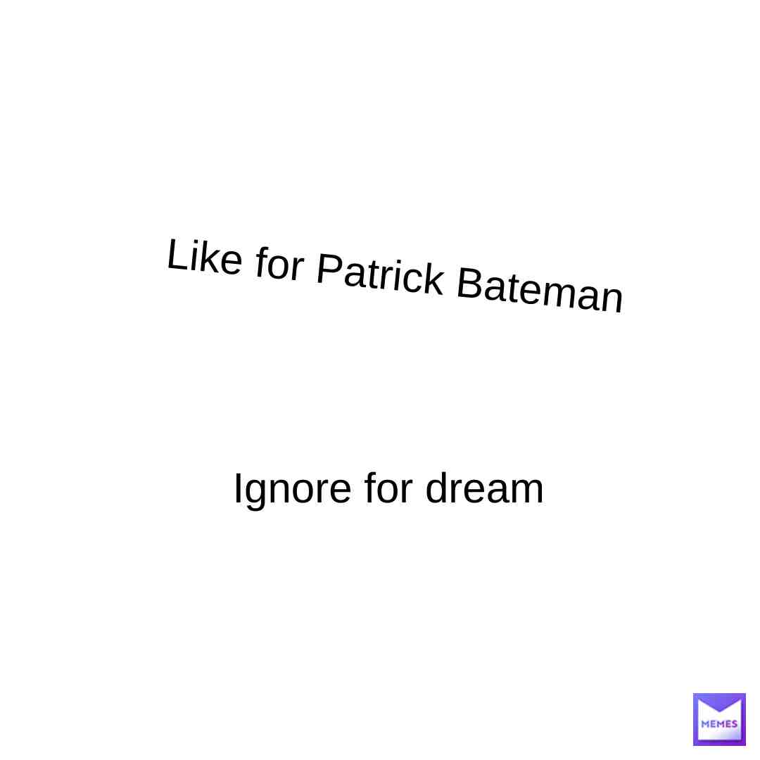 I swear to fucking god i hate dream