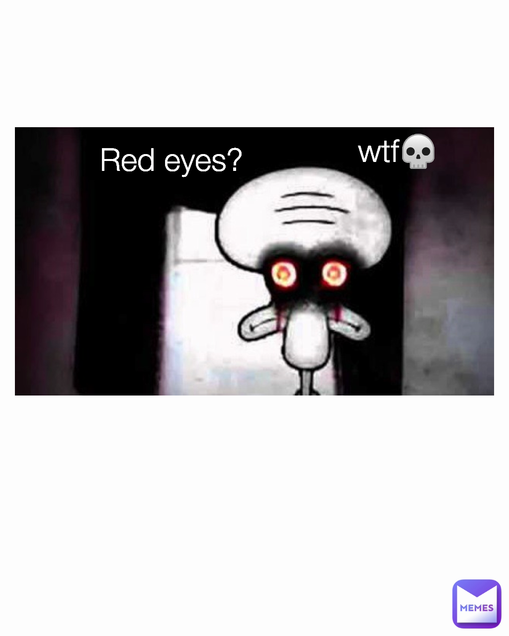 Bloodshot Eyes Meme