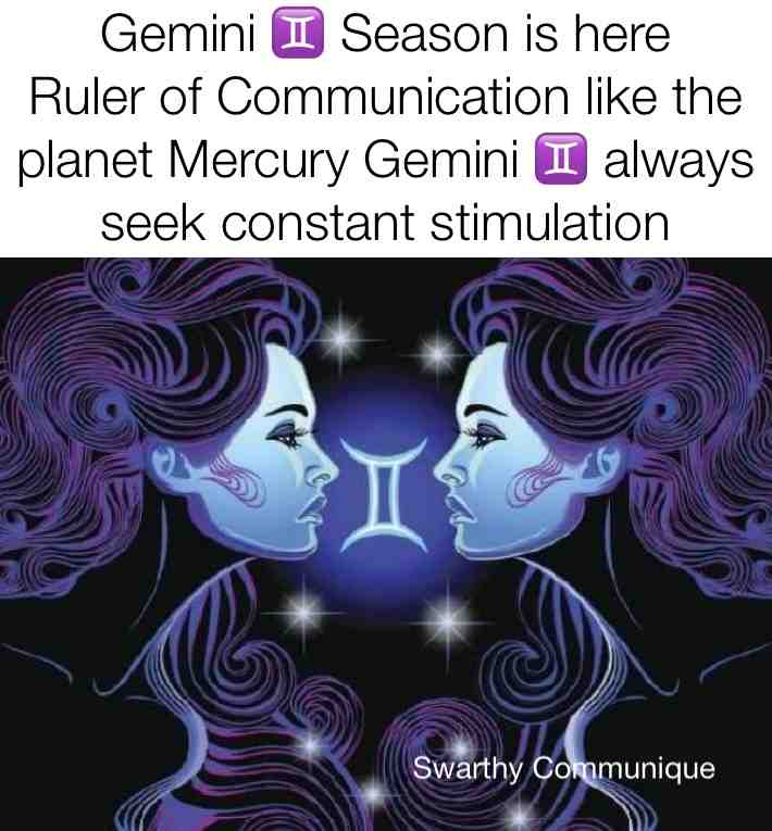 Gemini βοΈ season is here β€οΈ
