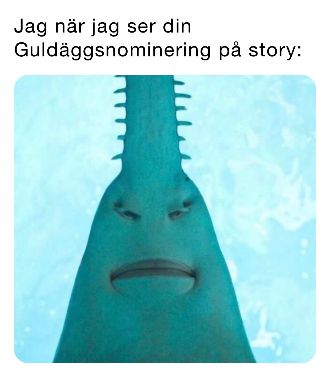 Jag när jag ser din Guldäggsnominering på story: