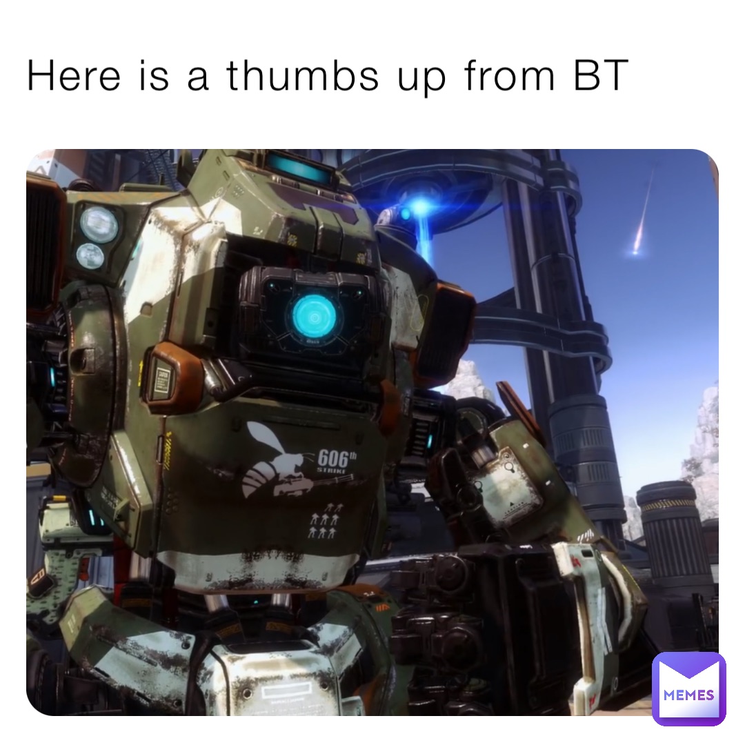 Here is a thumbs up from BT