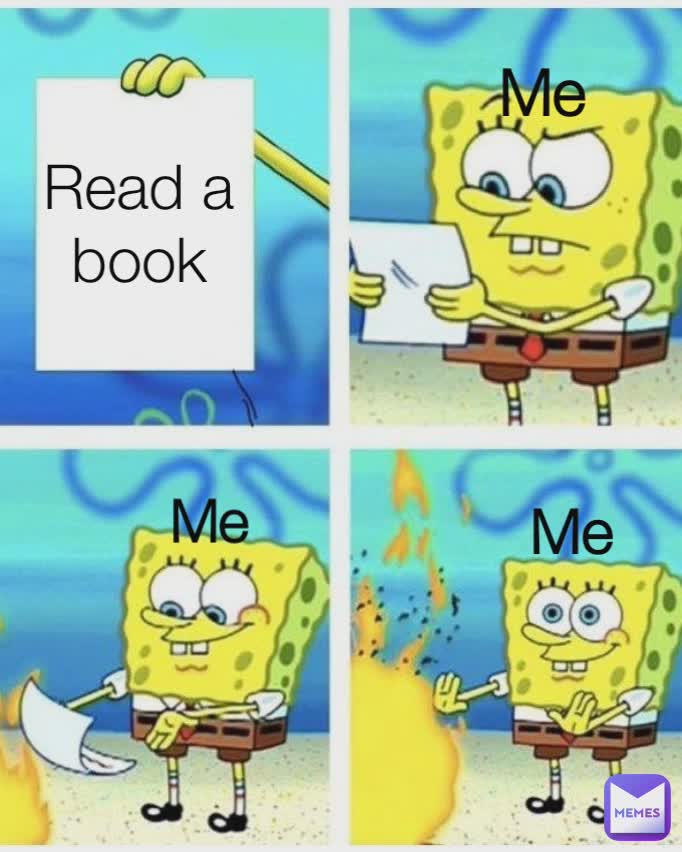 Me Me Me Read a book