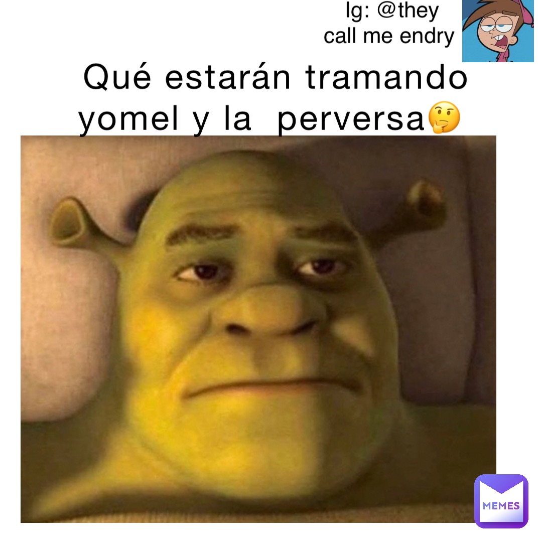 Meme by THEY_CALL_ME_ENDRY