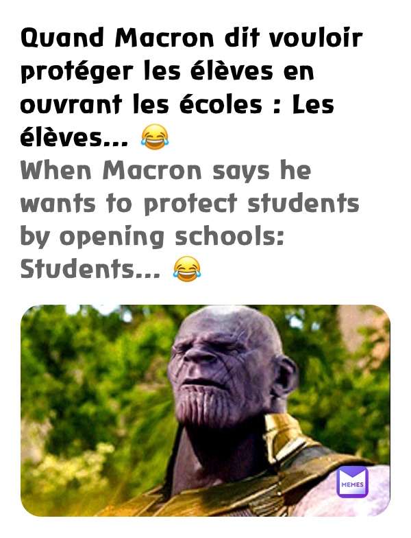 Quand Macron dit vouloir protéger les élèves en ouvrant les écoles : Les élèves... 😂
When Macron says he wants to protect students by opening schools: Students... 😂