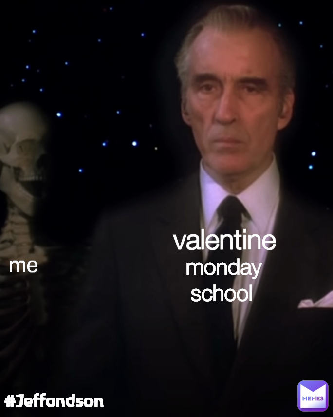 monday school  valentine  me #Jeffandson 