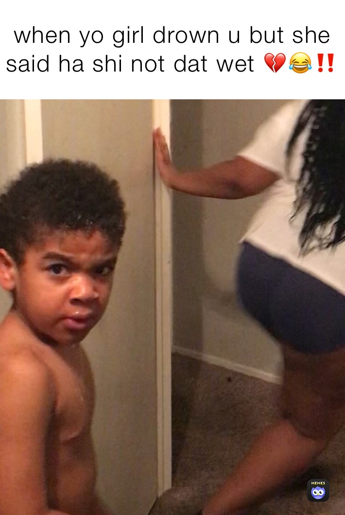 Meme by garretttaliyah05