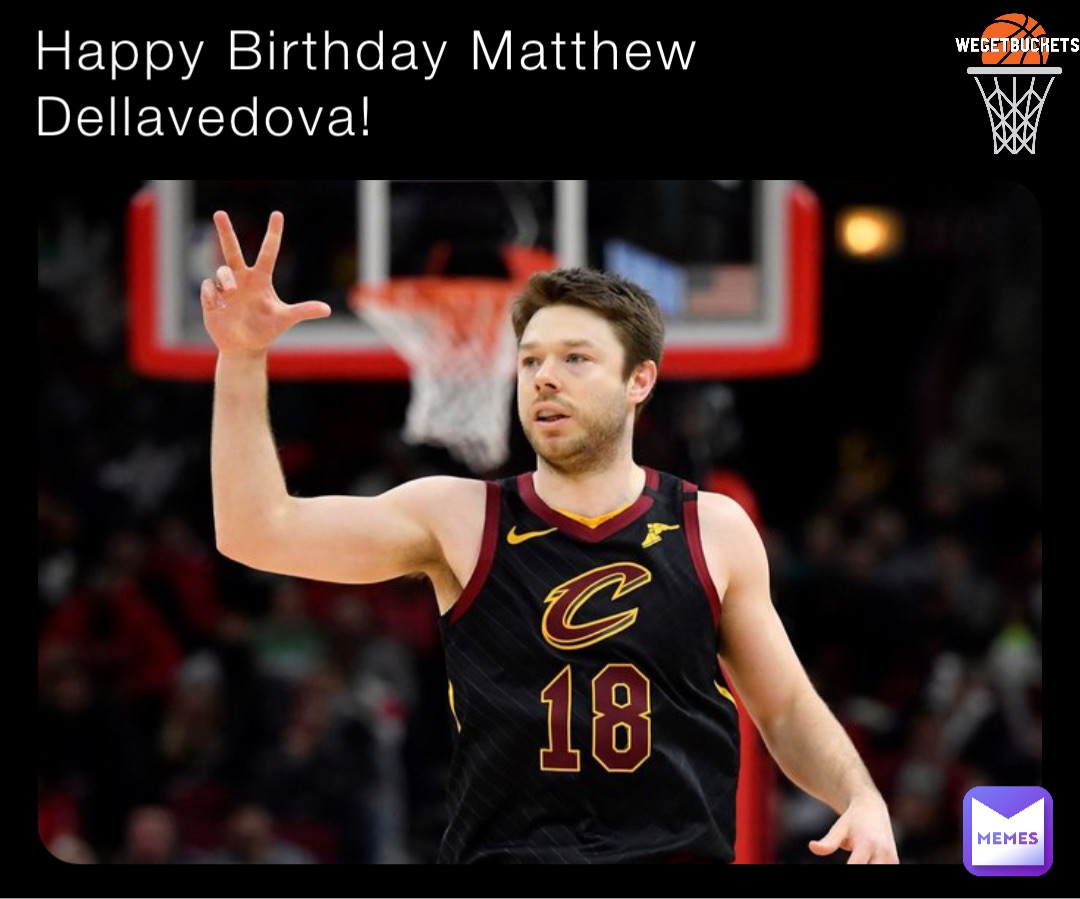 Happy Birthday Matthew Dellavedova!