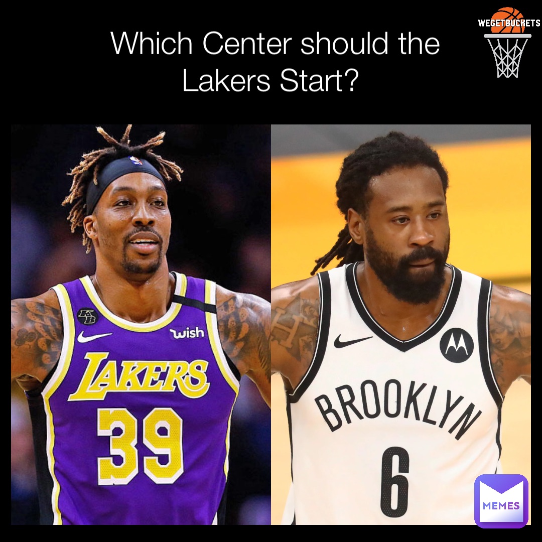 Which Center should the Lakers Start?