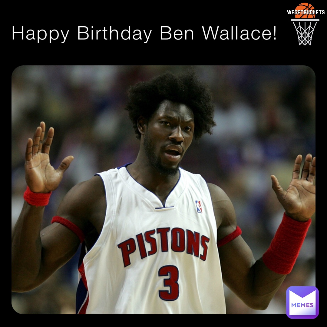 Happy Birthday Ben Wallace!