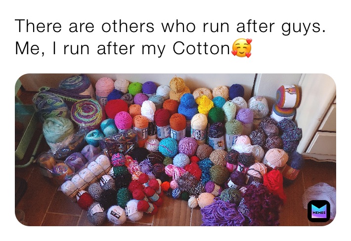 There are others who run after guys.
Me, I run after my Cotton🥰