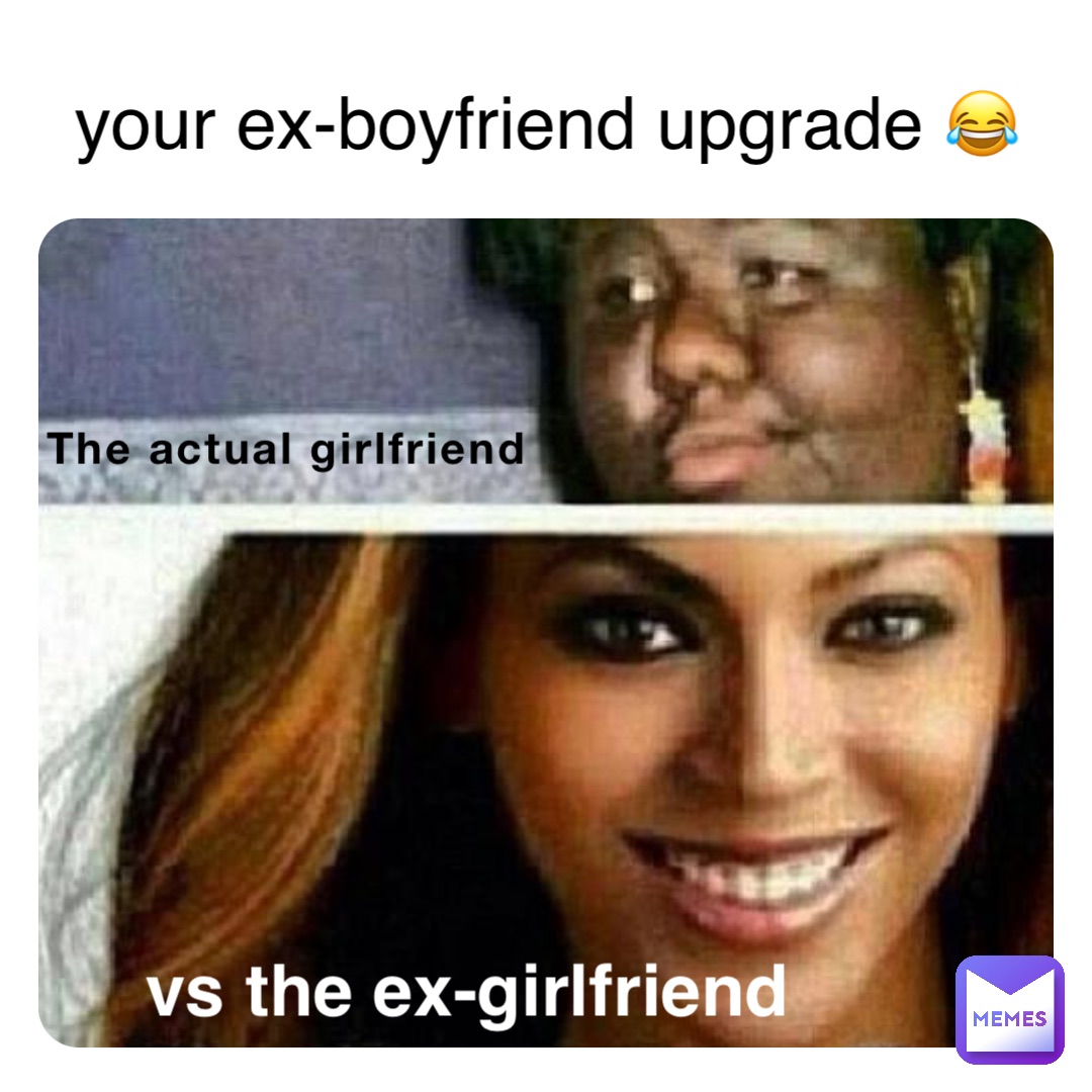memes about ex girlfriends