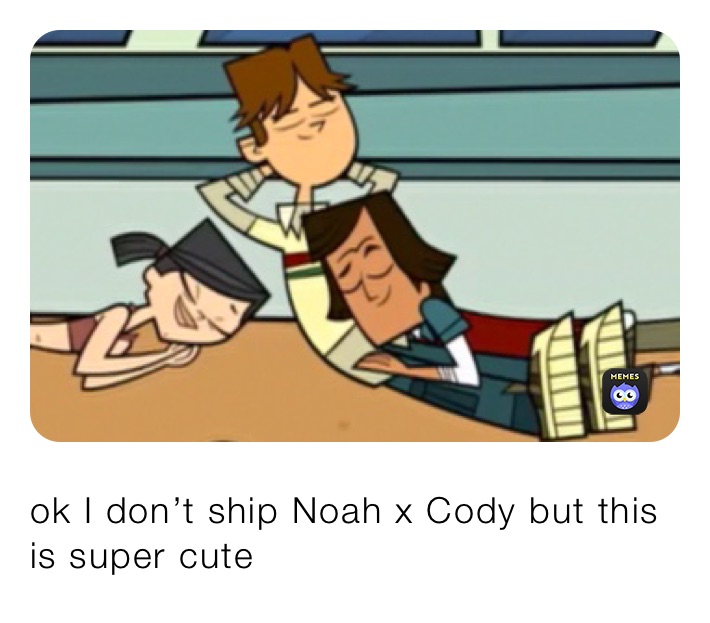 ok I don’t ship Noah x Cody but this is super cute