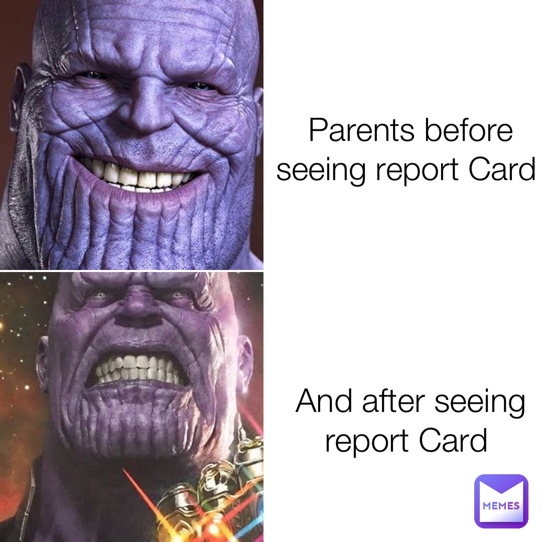 parents-before-seeing-report-card-and-after-seeing-report-card-ruviao-memes