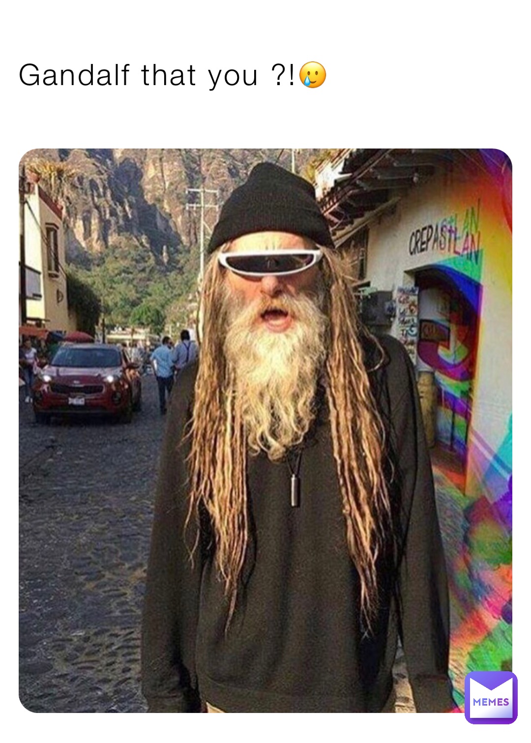 Gandalf that you ?!🥲