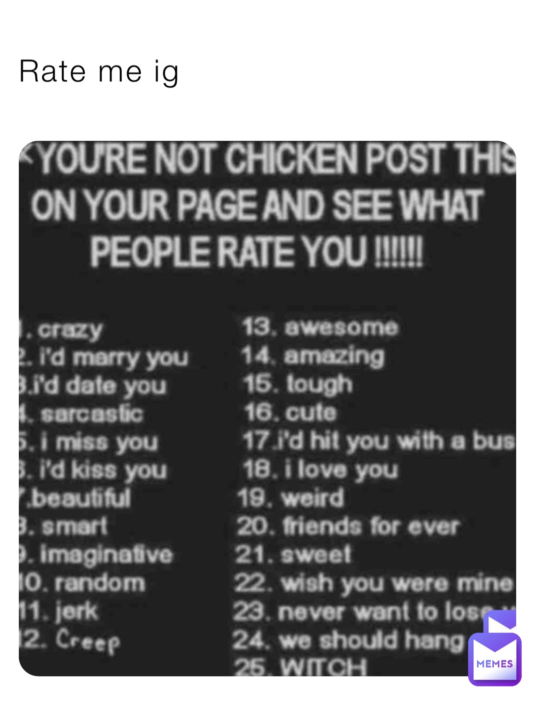 Rate me ig