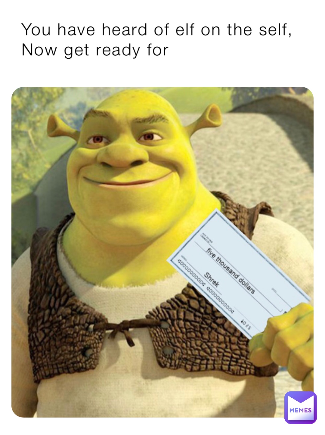 You have heard of elf on the self, 
Now get ready for