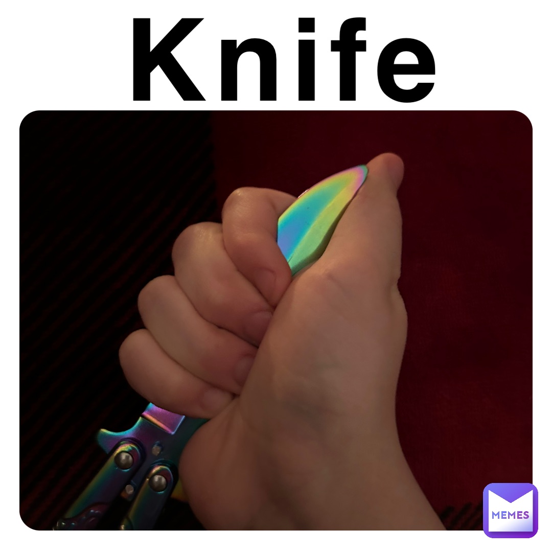 Knife