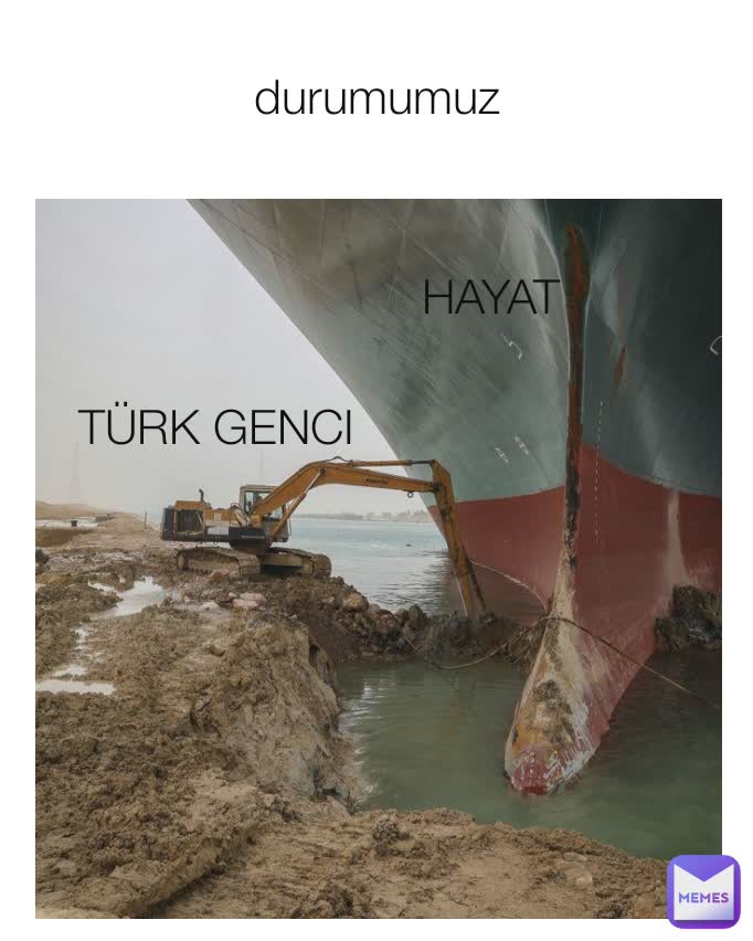 TÜRK GENCI  durumumuz HAYAT