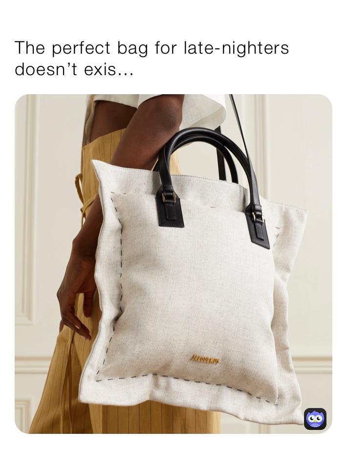 
The perfect bag for late-nighters doesn’t exis...