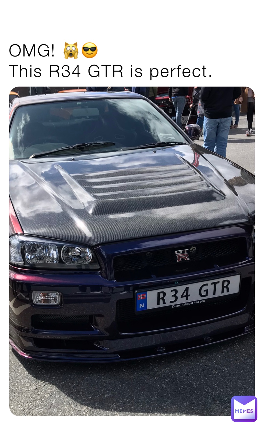 OMG! 🙀😎
This R34 GTR is perfect.