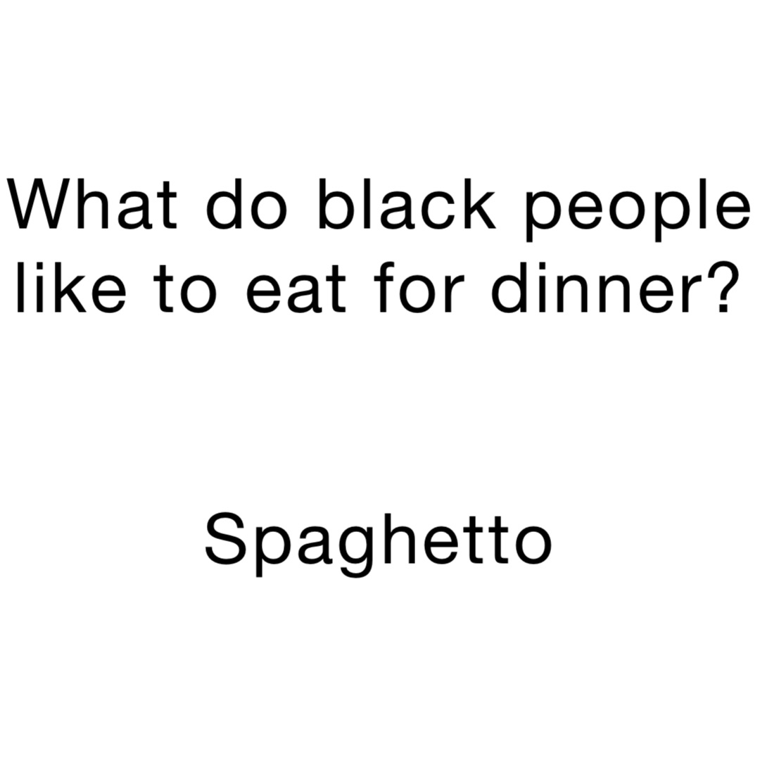 what-do-black-people-like-to-eat-for-dinner-spaghetto-worlds