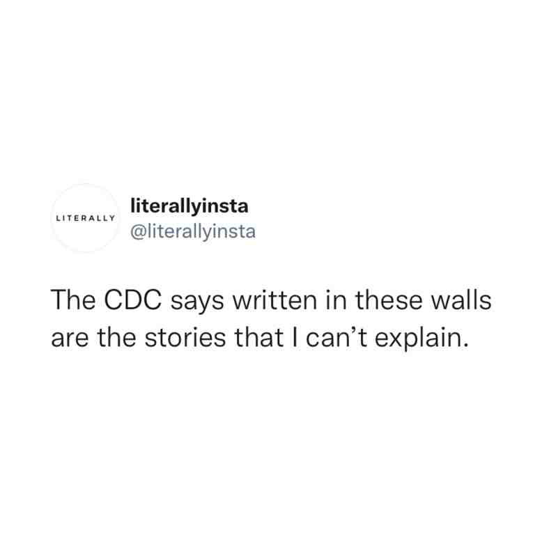 Story of my life
#cdcsays #thecdcsays #onedirection #literally #literallyinsta #quarantine #quarantinememe #omicron #covid #covid19 #covid19memes