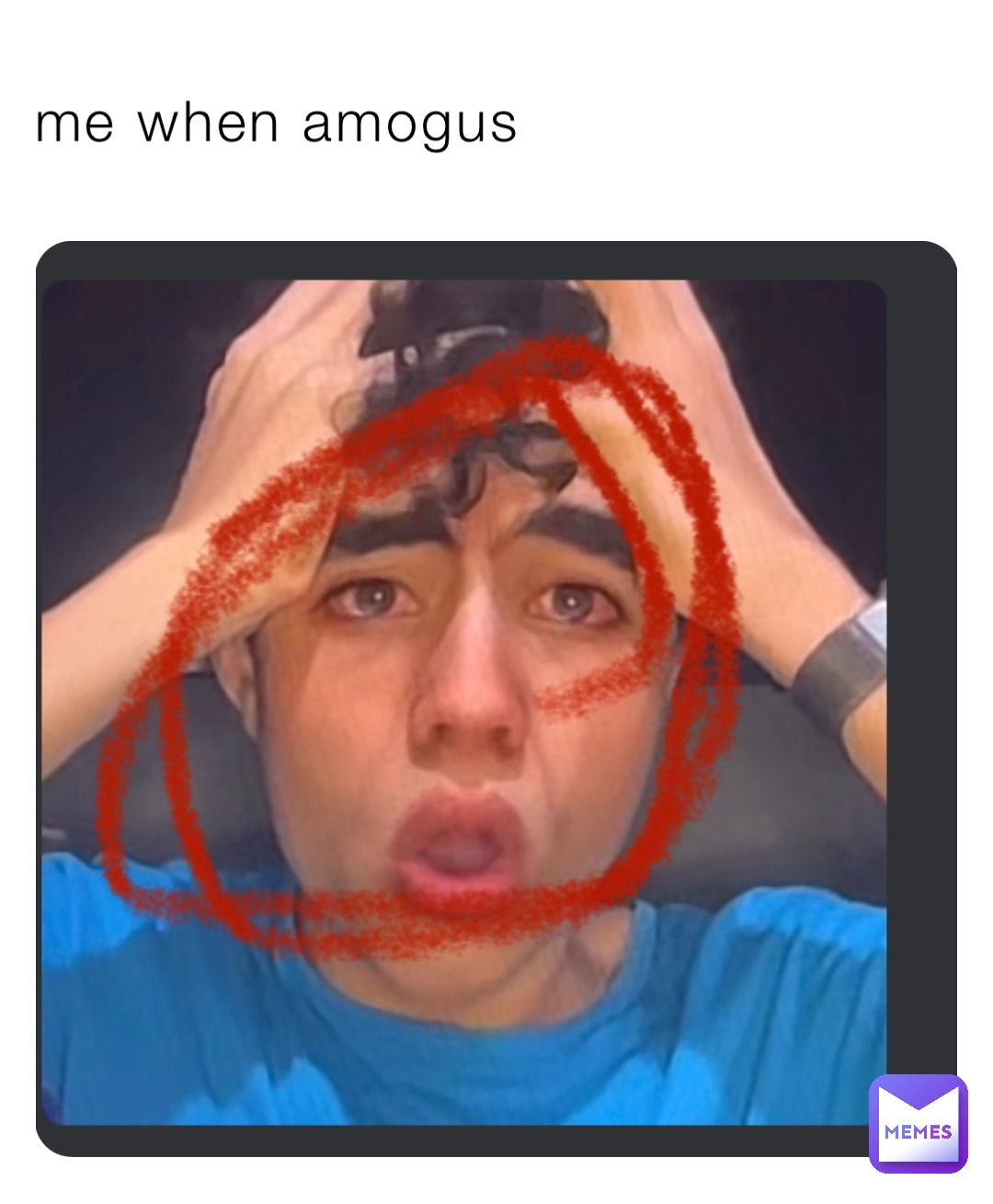 me when amogus