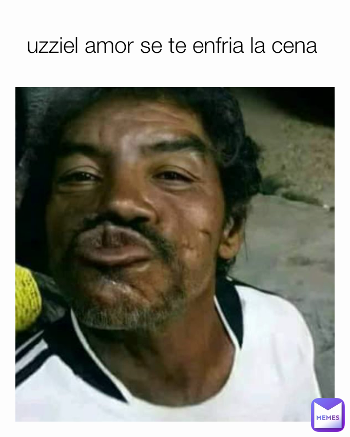 uzziel amor se te enfria la cena 