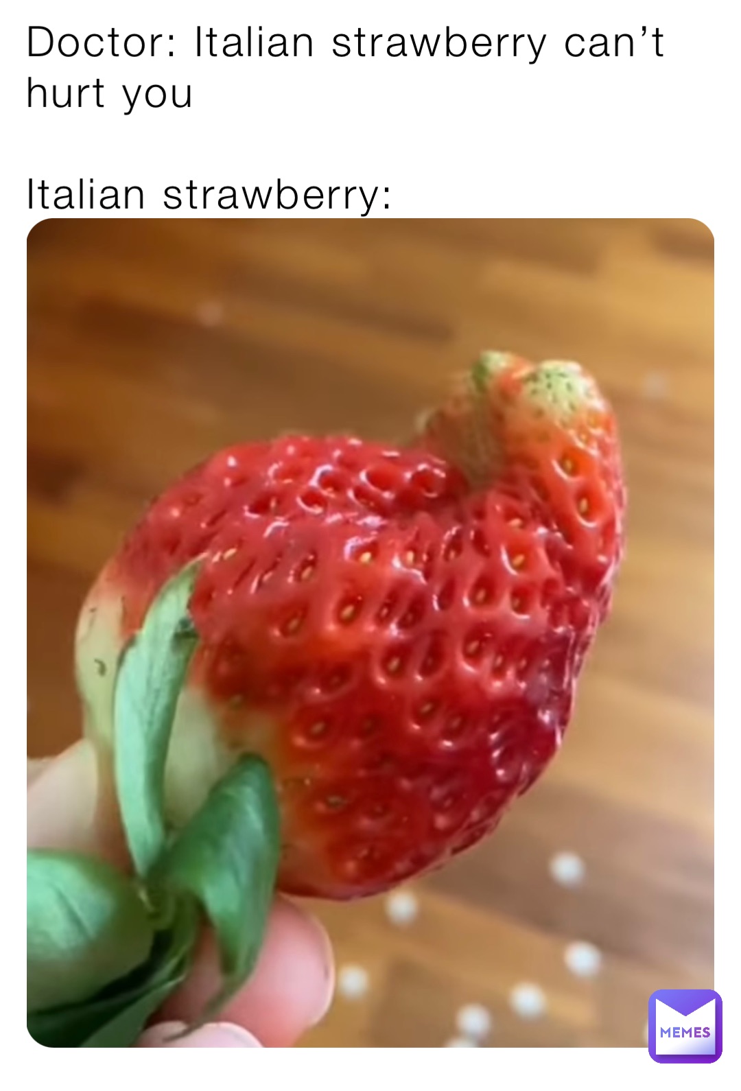 Doctor: Italian strawberry can’t hurt you

Italian strawberry: