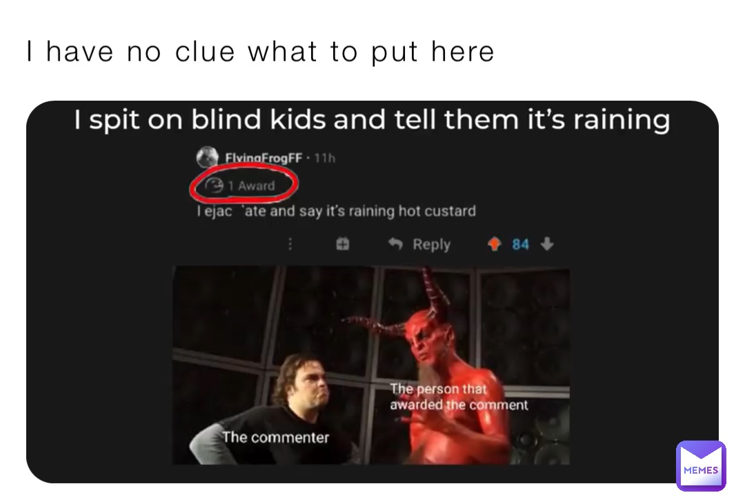 I have no clue what to put here