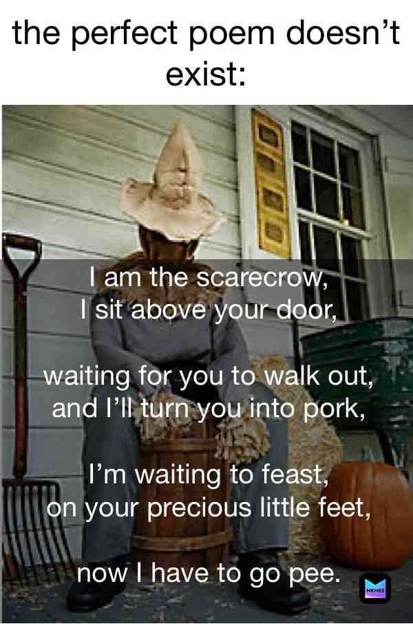 I’m scared... #perfect #poem #poetry #scary #memes