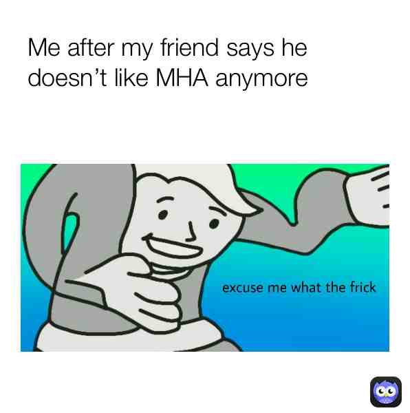 Huh?