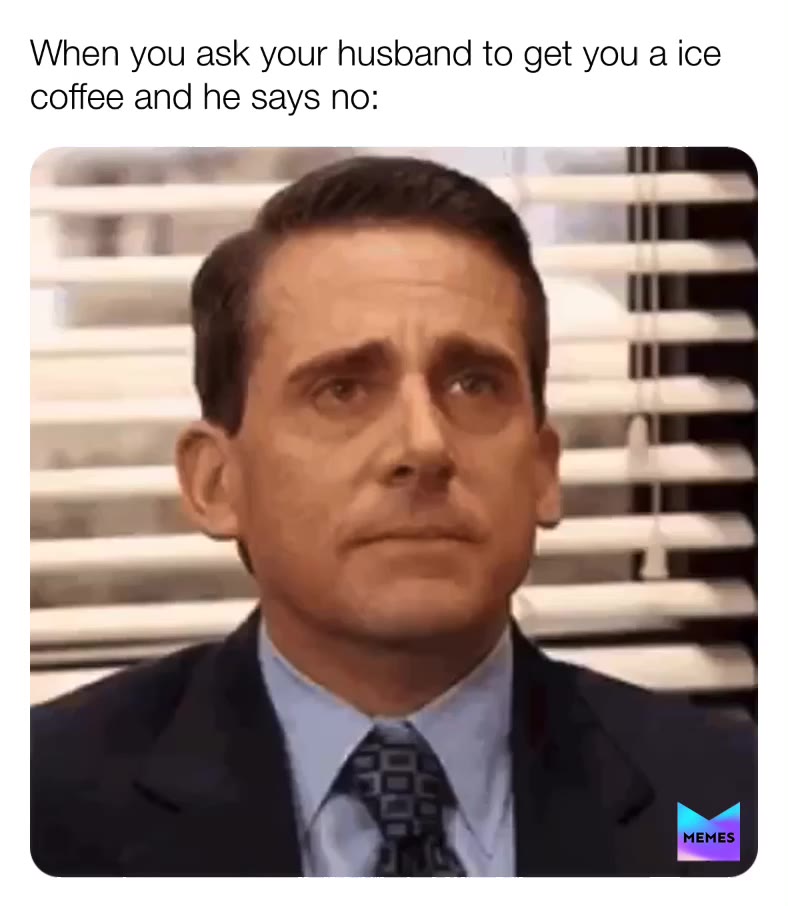 #true  #husband  #sad  #funny  #memes  #michealscott  #icecoffee  #followme  #likeforlike  #hey