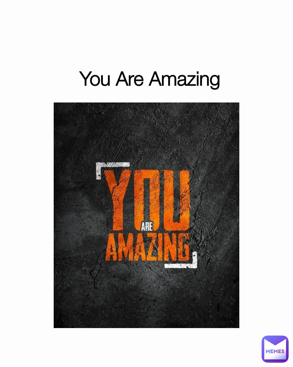 You Are Amazing