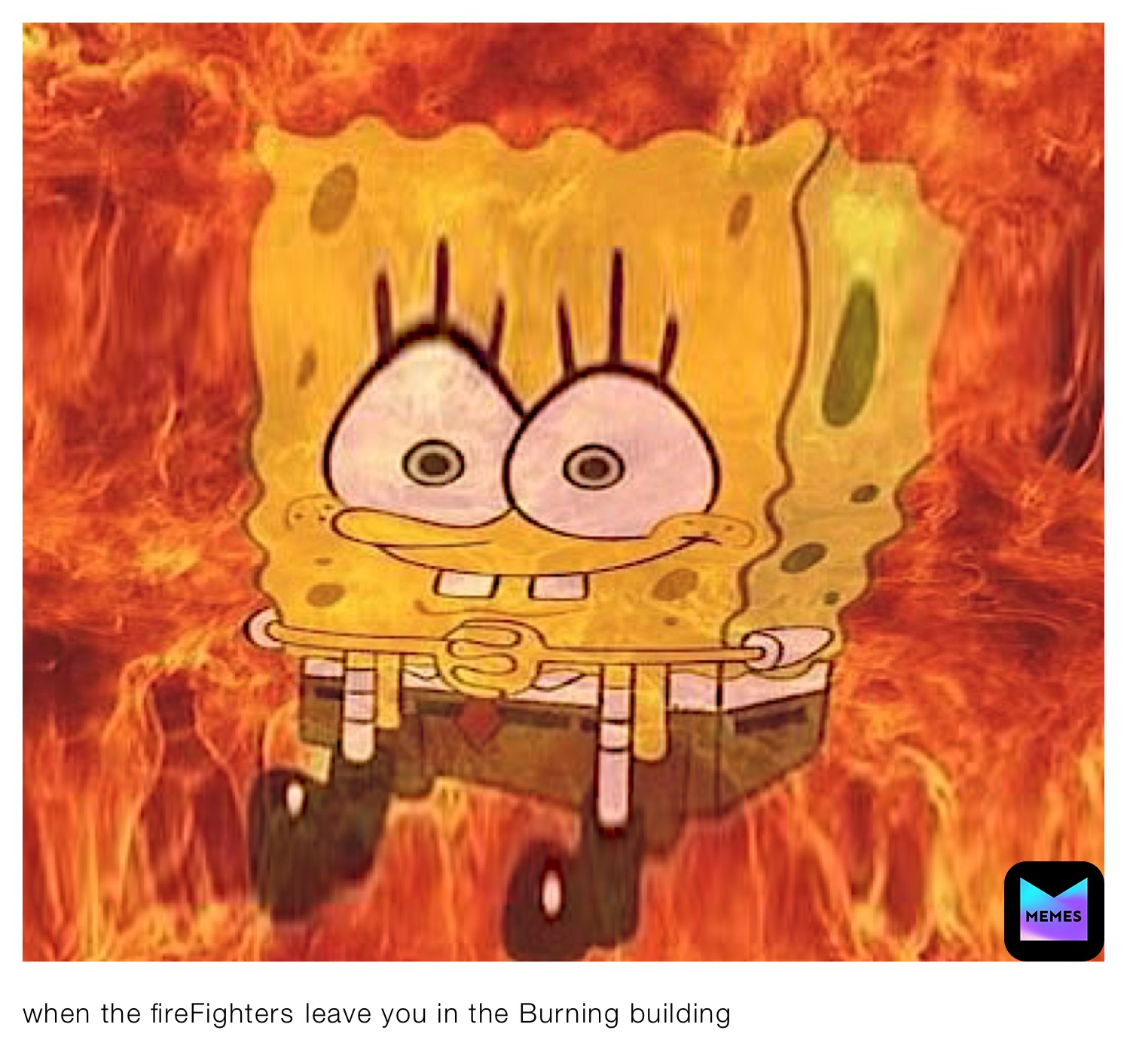 when the fireFighters￼ leave you in the Burning building￼ | @cursed_rengoku  | Memes